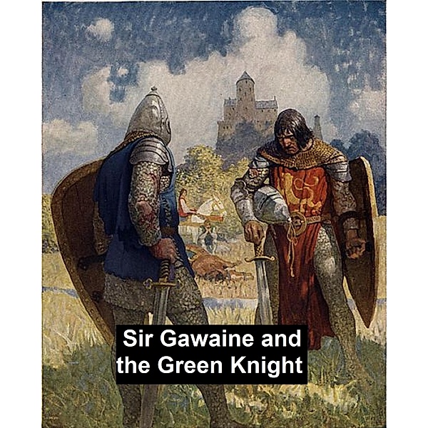 Sir Gawayne and the Green Knight, Anonymous