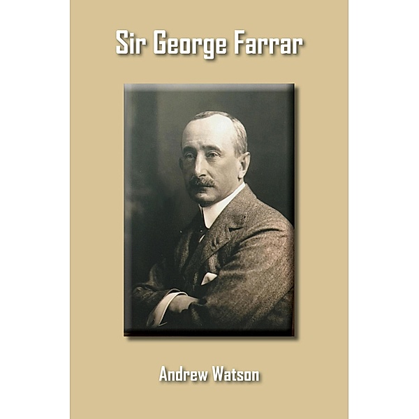 Sir George Farrar, Andrew Watson