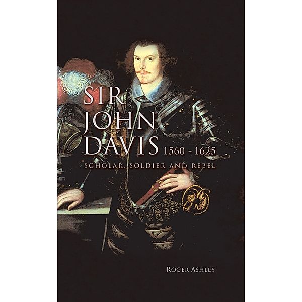 Sir John Davis 1560 - 1625 / New Generation Publishing, Roger Ashley