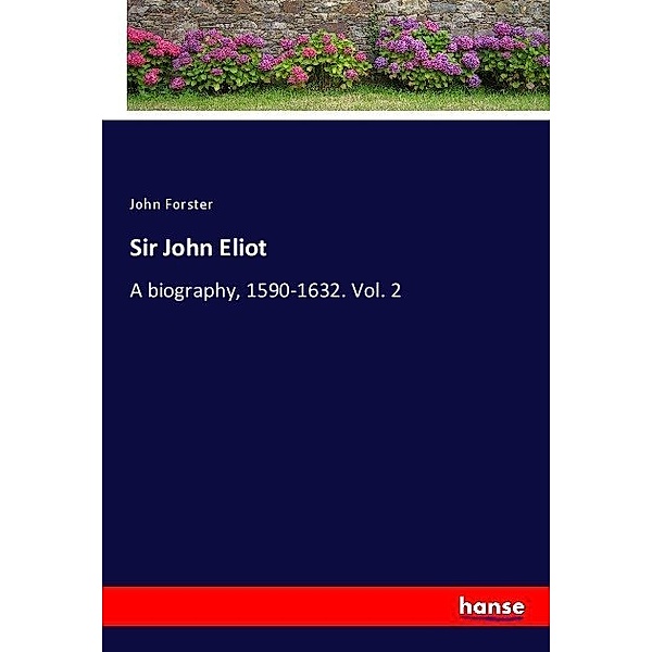 Sir John Eliot, John Forster