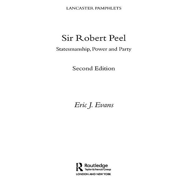 Sir Robert Peel, Eric J. Evans