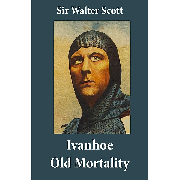 Sir Scott, W: Ivanhoe + Old Mortality (Illustrated): 2 Unabr, WALTER SIR SCOTT