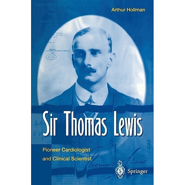 Sir Thomas Lewis, Arthur Hollmann