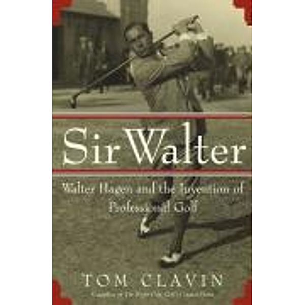 Sir Walter, Tom Clavin