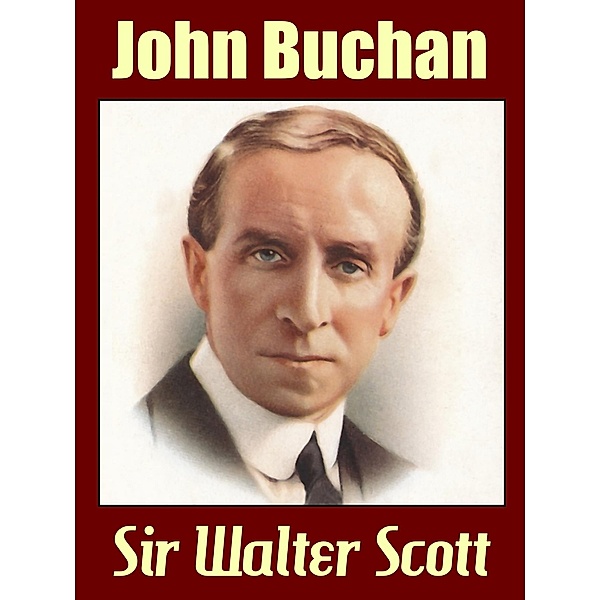 Sir Walter Scott, John Buchan