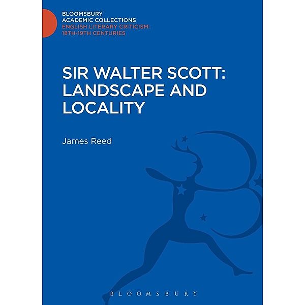 Sir Walter Scott: Landscape and Locality, James Reed