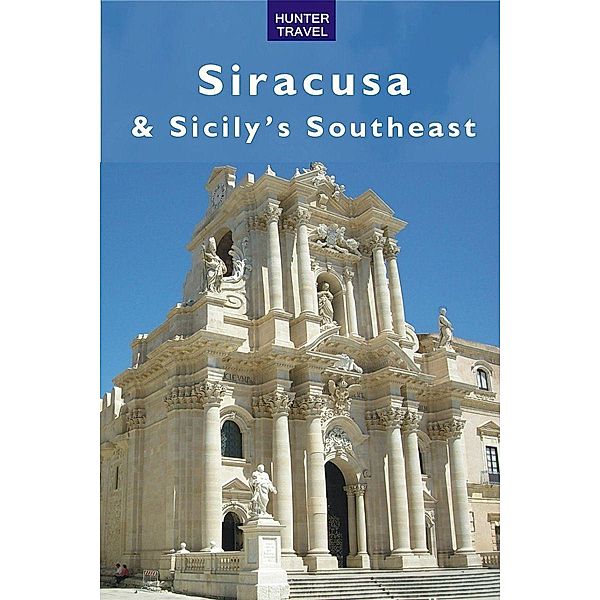 Siracusa & Sicily's Southeast / Hunter Publishing, Joanne Lane