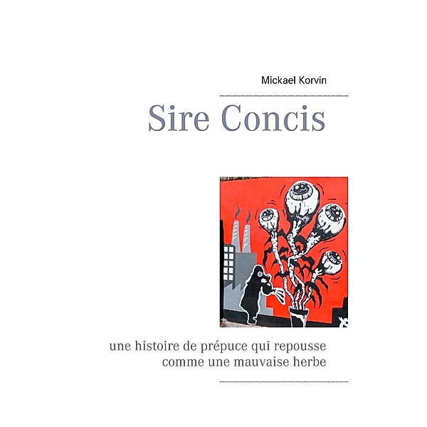 Sire Concis, Mickael Korvin