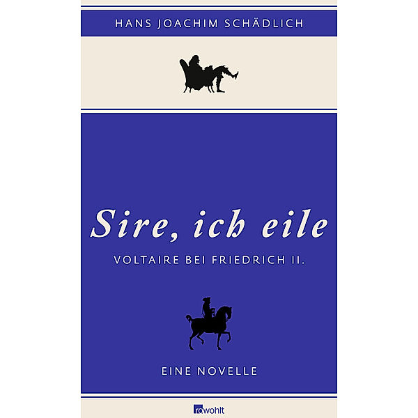 Sire, ich eile, Hans Joachim Schädlich