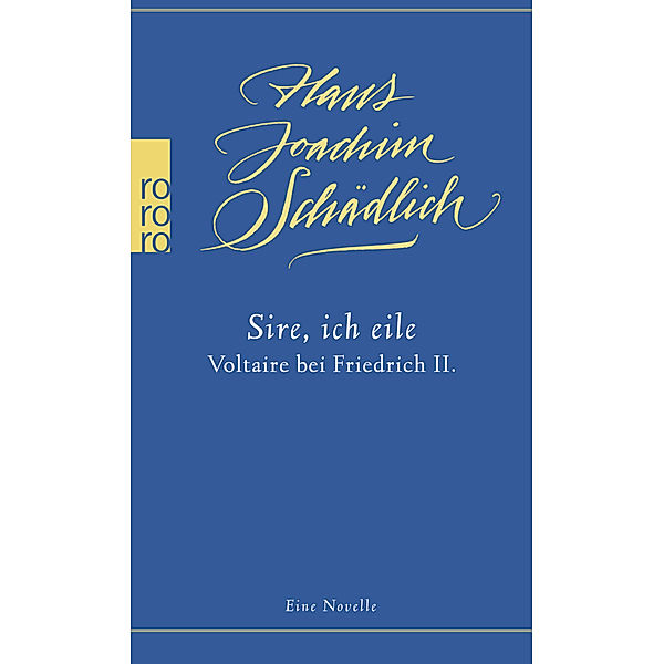 Sire, ich eile, Hans Joachim Schädlich