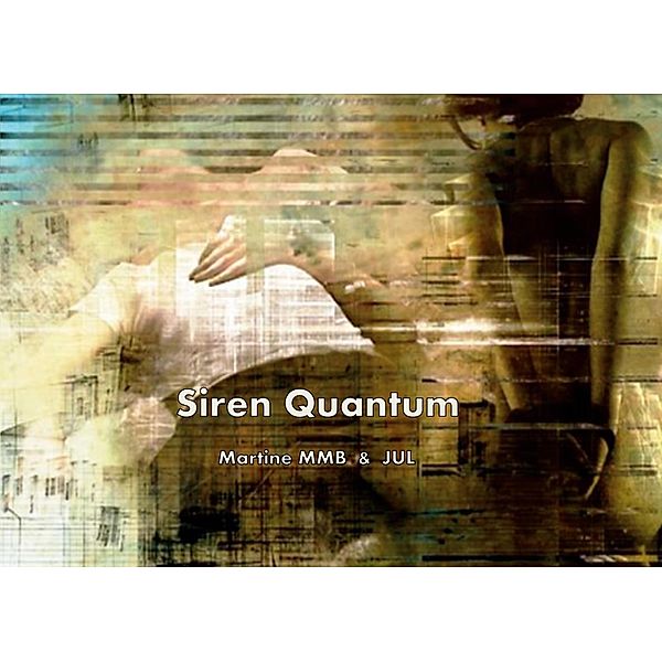 Siren Quantum, Martine Mmb, Jul