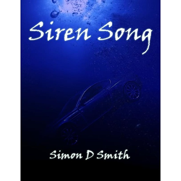 Siren Song, Simon D Smith