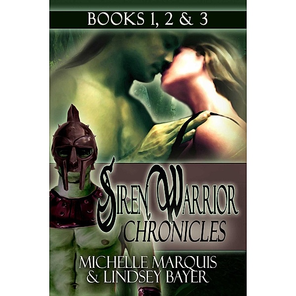 Siren Warrior Chronicles: Books 1, 2, and 3, Michelle O'Neill