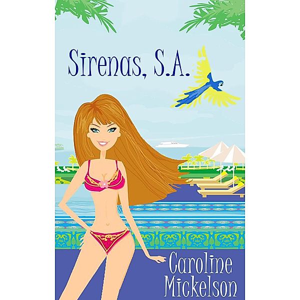 Sirenas. S.A., Caroline Mickelson