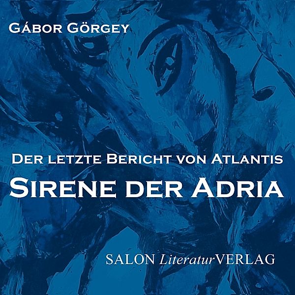 Sirene der Adria, Gábor Görgey