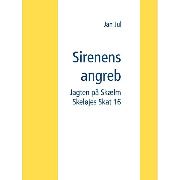 Sirenens angreb, Jan Jul