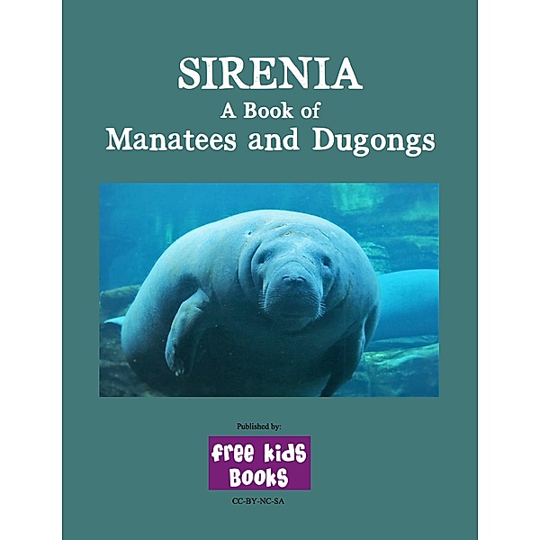 Sirenia: A Book of Manatees and Dugongs, Danielle Bruckert