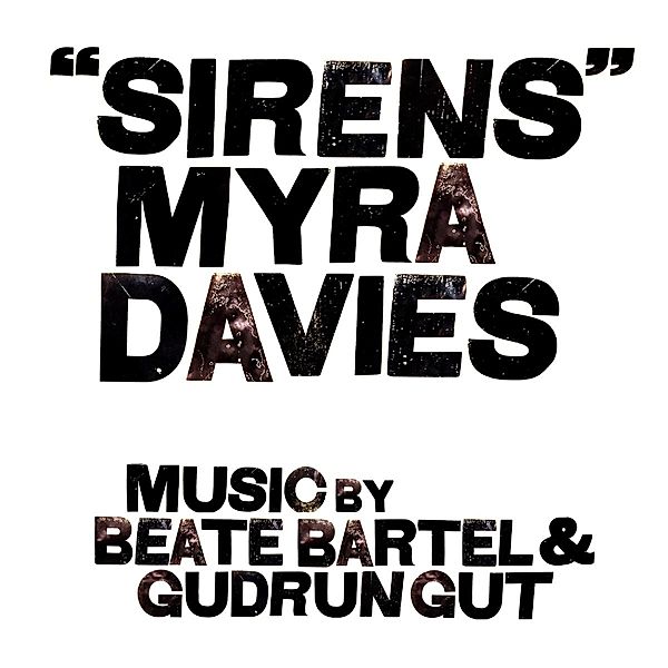 Sirens, Myra Davies, Beate Bartel, Gudrun Gut