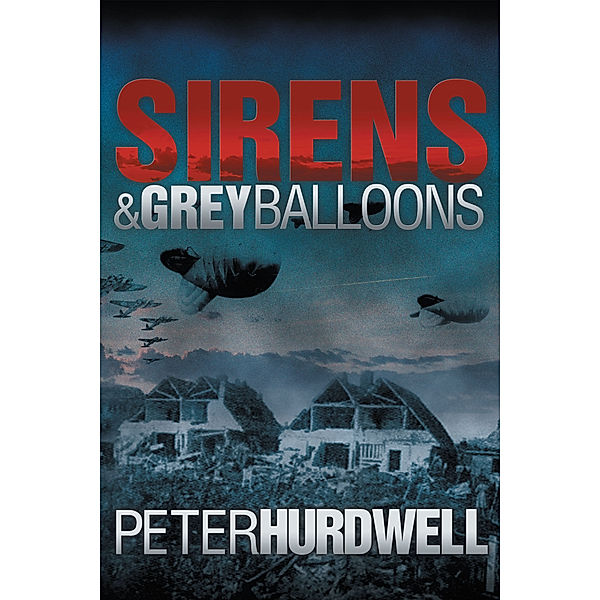 Sirens and Grey Balloons, Peter Hurdwell