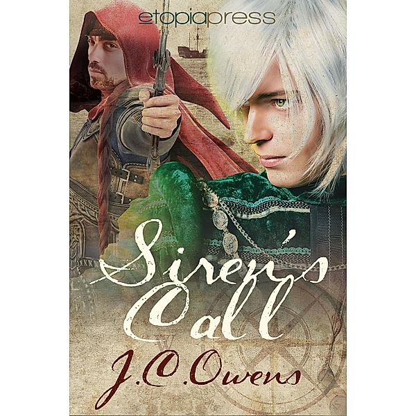 Siren's Call (The Siren's Call Series, #1) / The Siren's Call Series, J. C. Owens