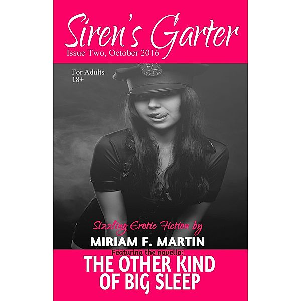 Siren's Garter: Issue Two October 2016 / Siren's Garter, Miriam F. Martin