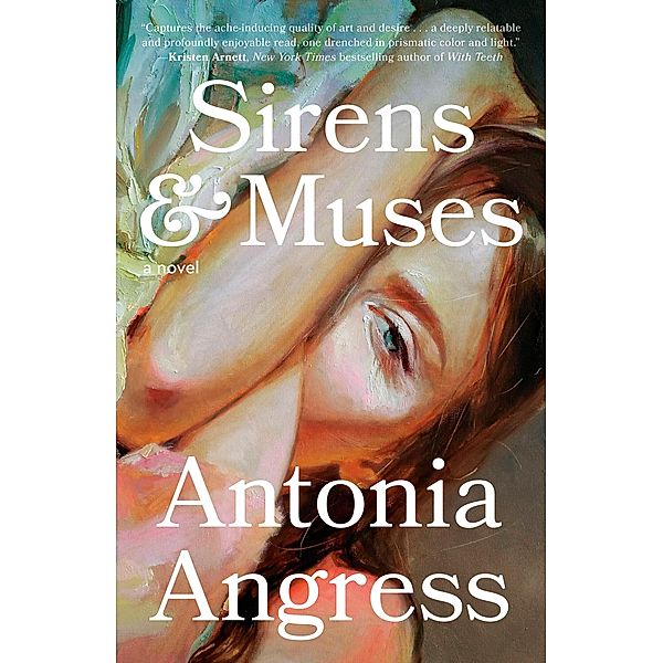 Sirens & Muses, Antonia Angress