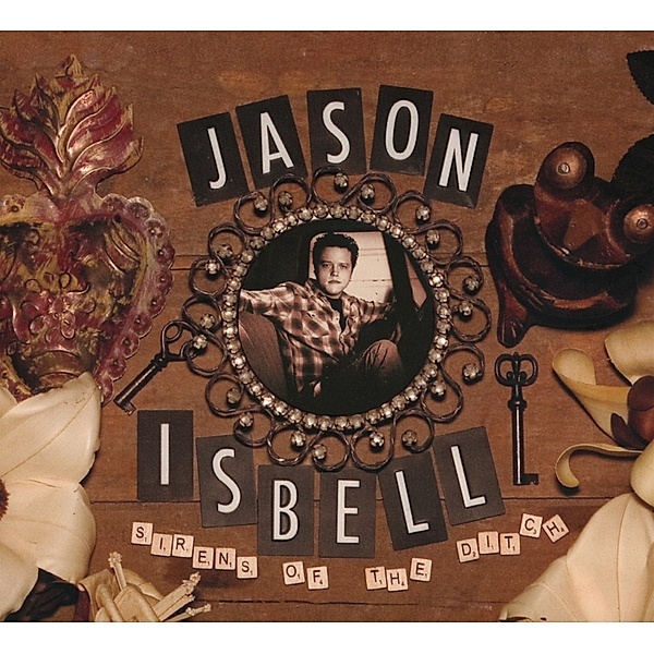 Sirens Of The Ditch, Jason Isbell