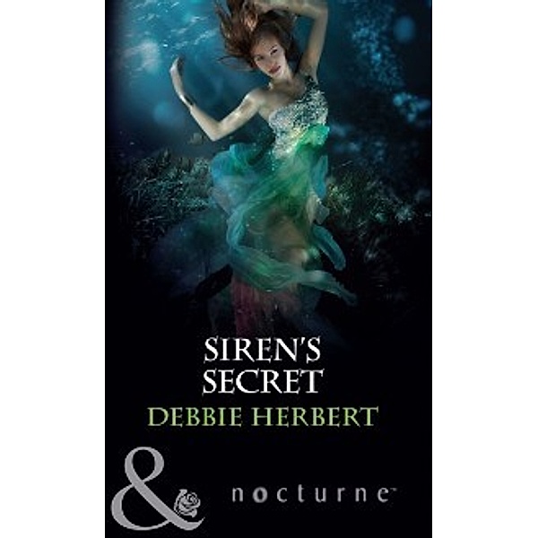 Siren's Secret (Mills & Boon Nocturne), Debbie Herbert