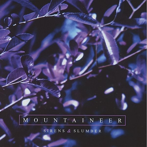Sirens & Slumber, Mountaineers