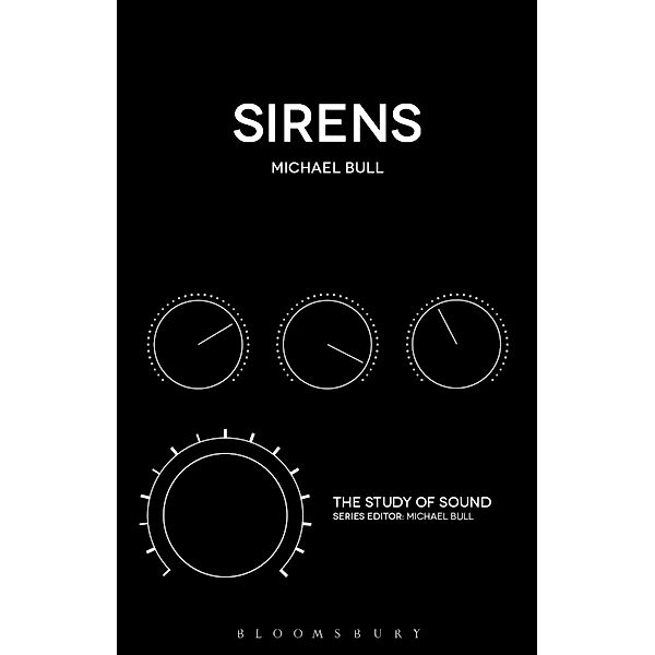 Sirens / The Study of Sound, Michael Bull