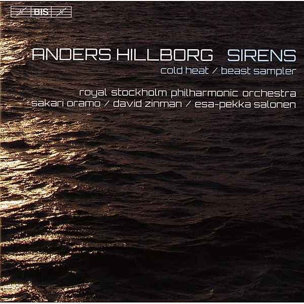 Sirens.Werke Für Orchester, Oramo, Zinman, Salonen, Wilnald, Holgersson, Rstpho