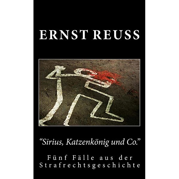 Sirius, Katzenkönig und Co., Ernst Reuss