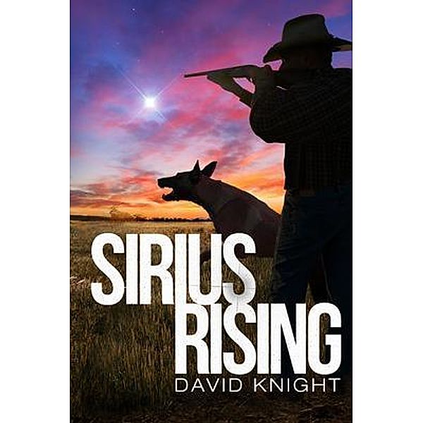 Sirius Rising / David Knight Novels, David Knight