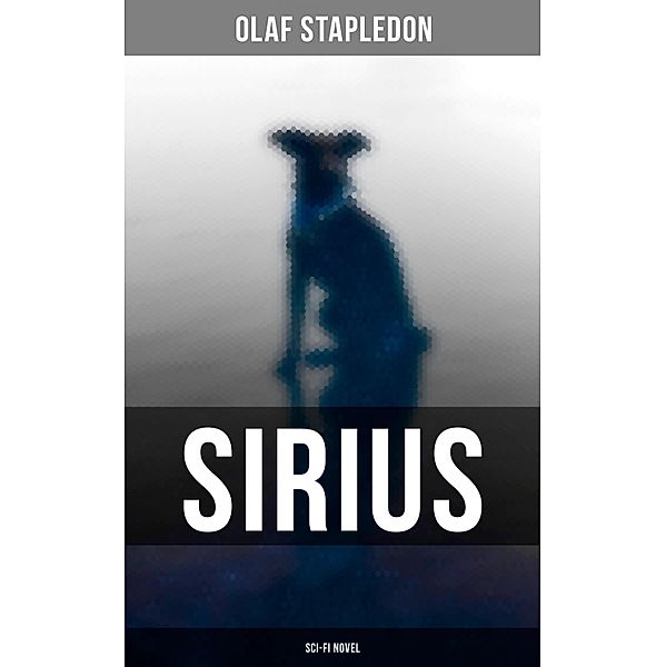 Sirius (Sci-Fi Novel), Olaf Stapledon