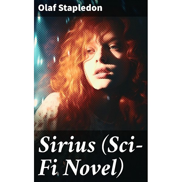 Sirius (Sci-Fi Novel), Olaf Stapledon