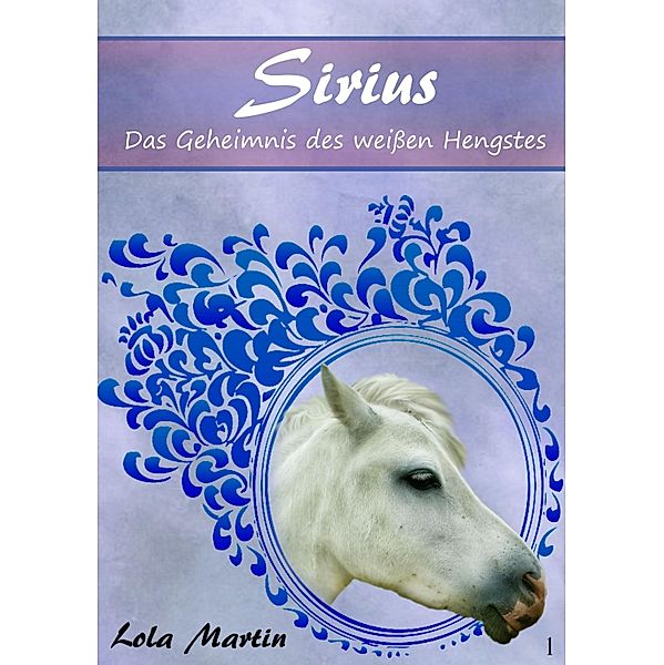 Sirius / Sirius Bd.1, Lola Martin