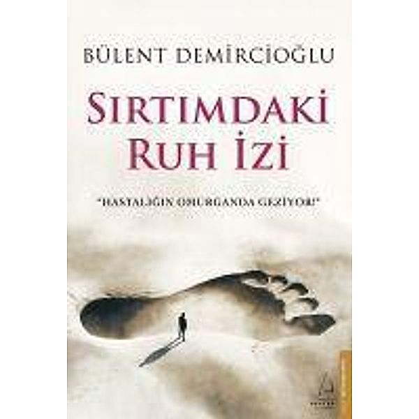 Sirtimdaki Ruh Izi, Bülent Demircioglu