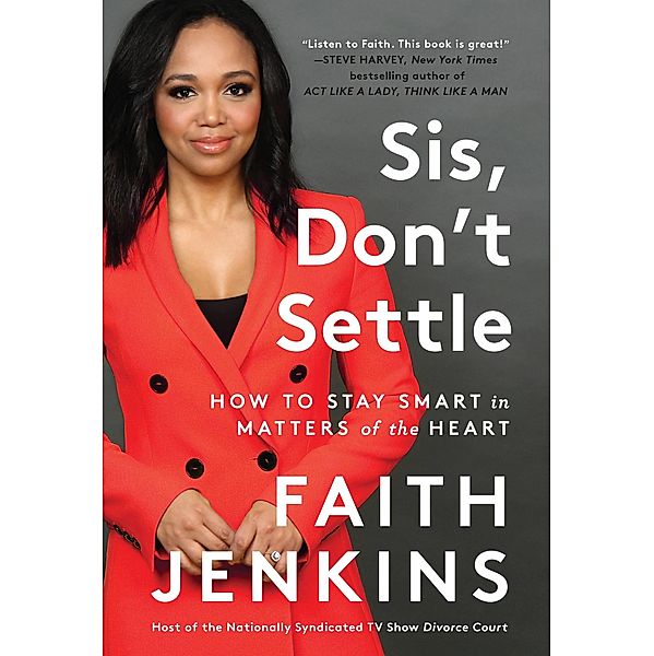 Sis, Don't Settle, Faith Jenkins