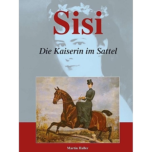Sisi - Die Kaiserin im Sattel, Martin Haller