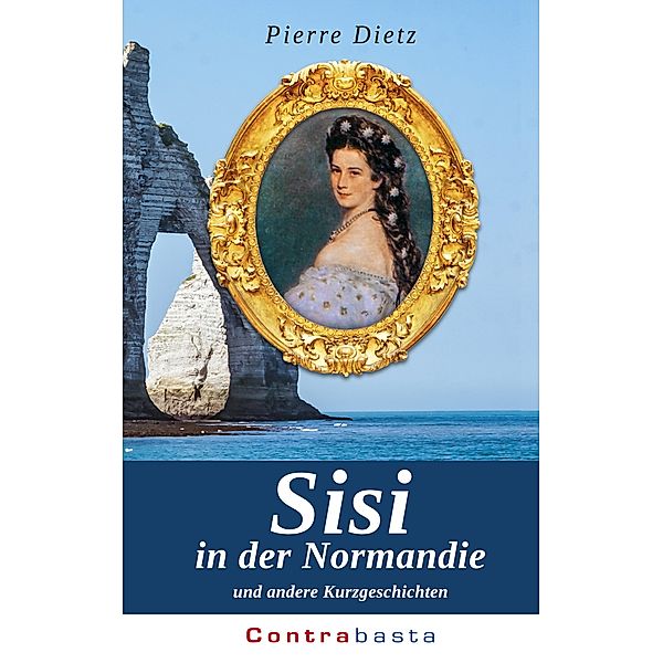 Sisi in der Normandie, Pierre Dietz