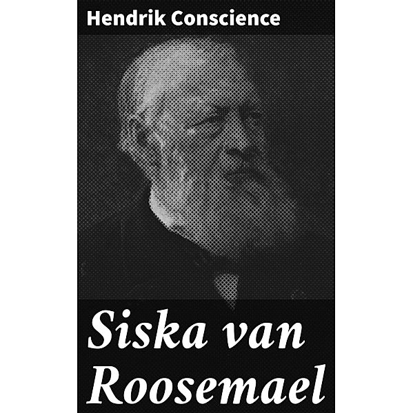 Siska van Roosemael, Hendrik Conscience