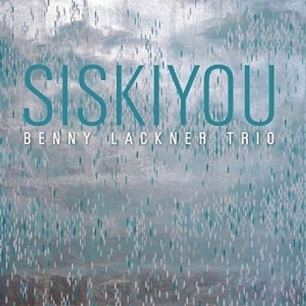 Siskiyou, Benny Lackner Trio