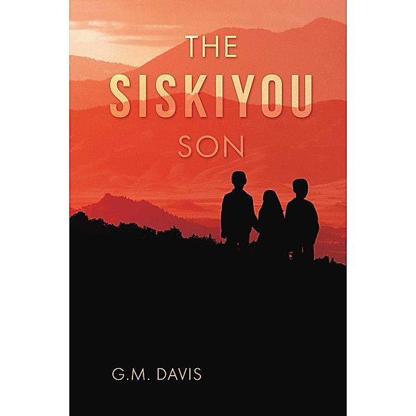 Siskiyou Son / BookBaby, G. M. Davis