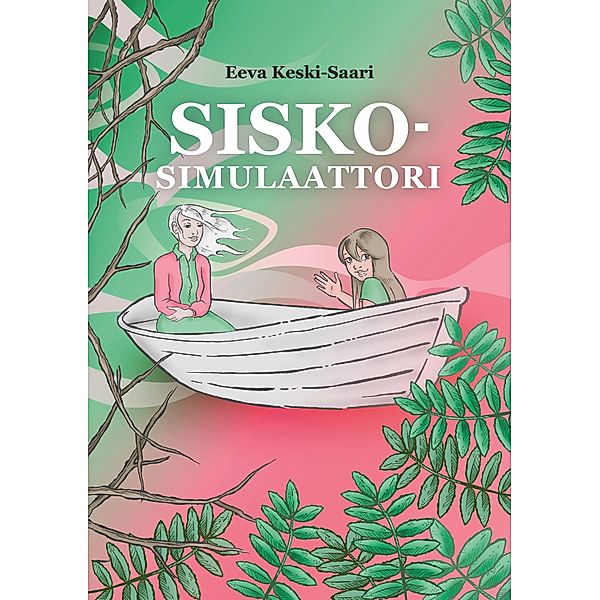 Siskosimulaattori, Eeva Keski-Saari