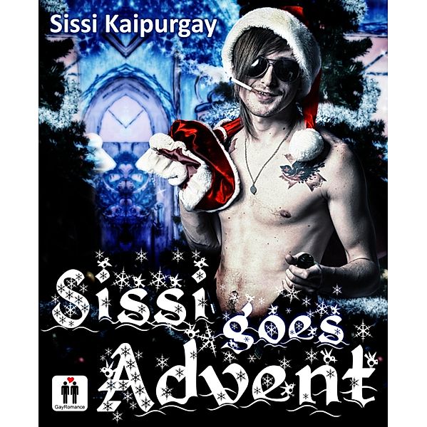 Sissi goes Advent / Sissi goes Advent Bd.1, Sissi Kaipurgay