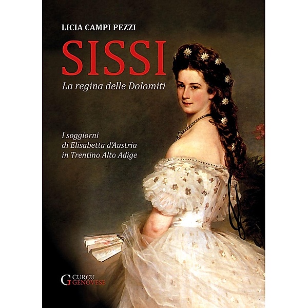 Sissi - La regina delle Dolomiti, Licia Campi Pezzi