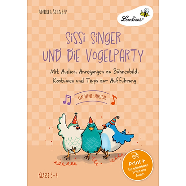 Sissi Singer und die Vogelparty - ein Mini-Musical, Andrea Schnepp