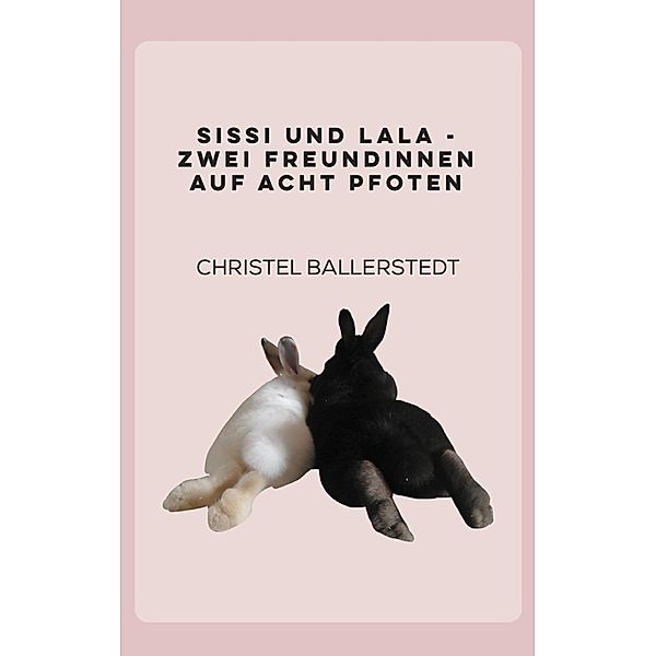 Sissi und Lala, Christel Ballerstedt