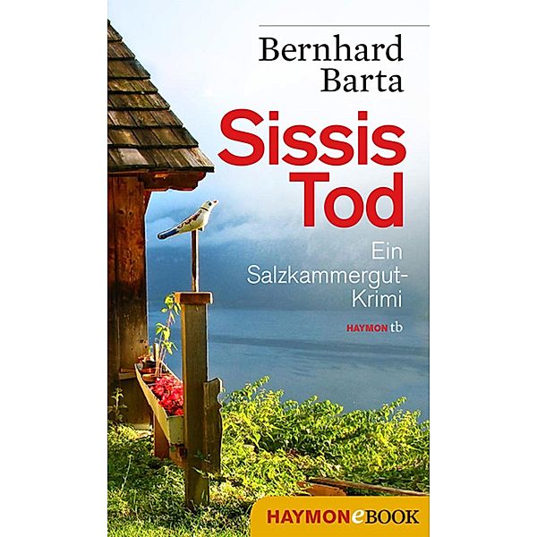 Sissis Tod / Brandner-Krimi Bd.1, Bernhard Barta