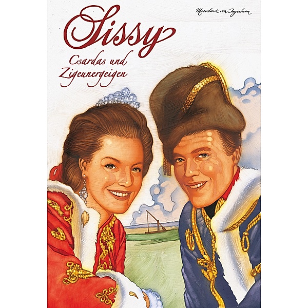 Sissy Band 12 - Csardas und Zigeunergeigen / Sissy Bd.12, Marieluise von Ingenheim
